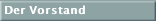 Der Vorstand